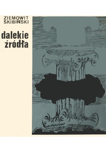 Dalekie źródła - Ziemowit Skibiński
