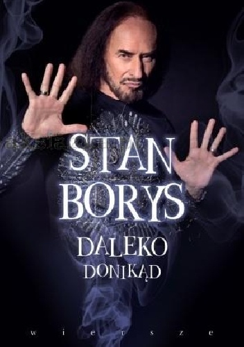 Daleko donikąd - Stan Borys