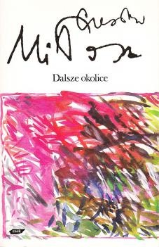 Dalsze okolice - Czesław Miłosz