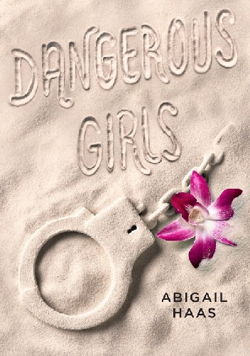 Dangerous Girls - Abby McDonald