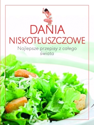 Dania niskotłuszczowe - praca zbiorowa