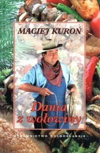 Dania z wołowiny - Maciej Kuroń