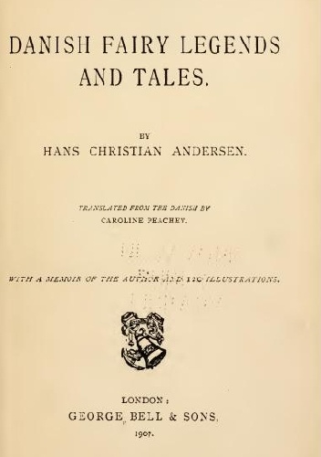 Danish Fairy Legends and Tales - Hans Christian Andersen
