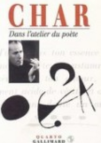 Dans l'atelier du poète - René Char