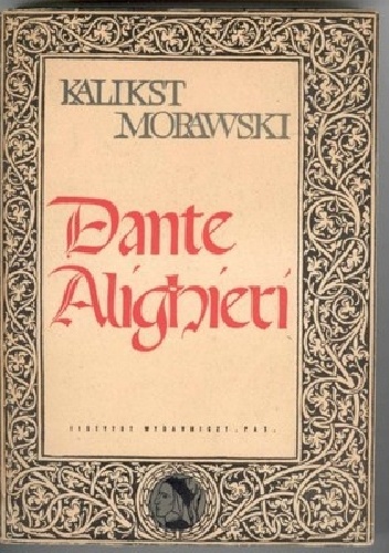 Dante Alighieri - Kalikst Morawski