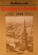 Danzig 1944 Gdańsk - praca zbiorowa