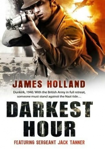 Darkest Hour - James Holland