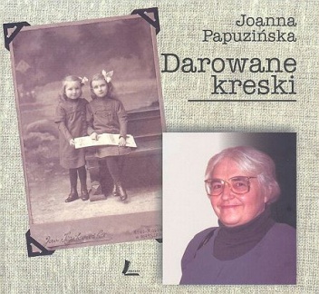 Darowane kreski - Joanna Papuzińska