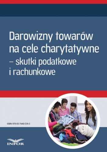 Darowizny towarów na cele charytatywne - skutki podatkowe i rachunkowe (Mk) - PL Infor