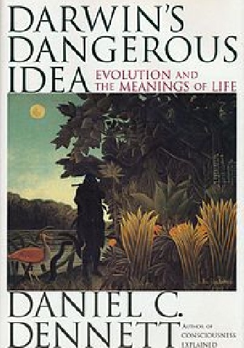 Darwin's Dangerous Idea: Evolution and the Meanings of Life - Daniel Dennett