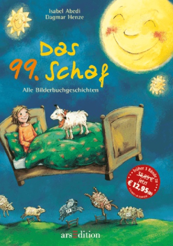 Das 99. Schaf oder Schäfchen zählen macht müde - Isabel Abedi, Dagmar Henze
