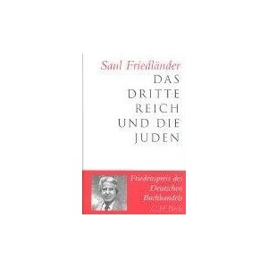 Das Dritte Reich und die Juden - Saul Friedländer