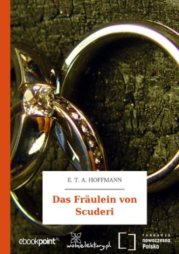 Das Fräulein von Scuderi - E.T.A. Hoffmann