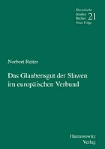 Das Glaubensgut der Slawen im europäischen Verbund - Norbert Reiter