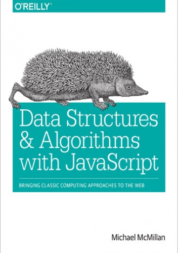 Data Structures and Algorithms with JavaScript - McMillan Michael