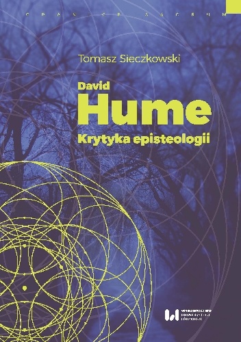 David Hume. Krytyka episteologii - Tomasz Sieczkowski