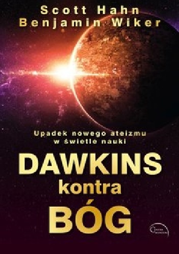 Dawkins kontra Bóg - Scott Hahn, Benjamin Wiker