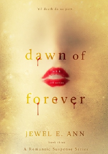 Dawn of Forever - E. Ann Jewel