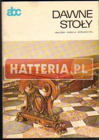 Dawne stoły - Janina Gostwicka