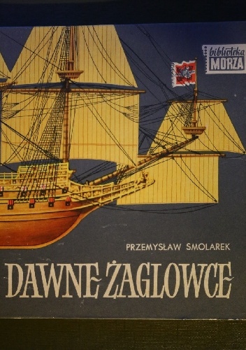 Dawne Żaglowce - Przemysław Smolarek
