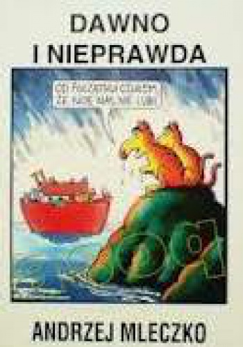 Dawno i nieprawda - Andrzej Mleczko