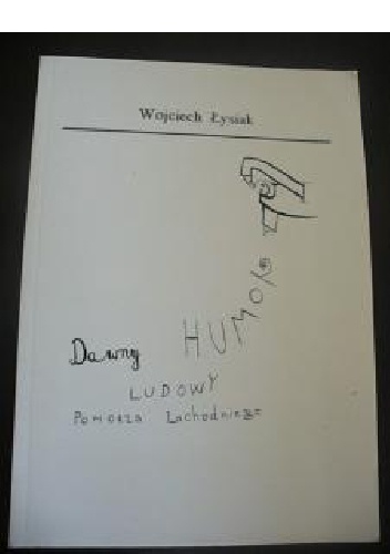 Dawny humor ludowy Pomorza Zachodniego - Wojciech Łysiak