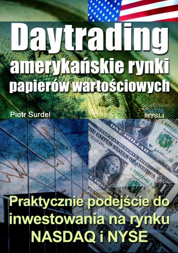 Daytrading - amerykańskie rynki papierów wartościowych - e-book - Piotr Surdel