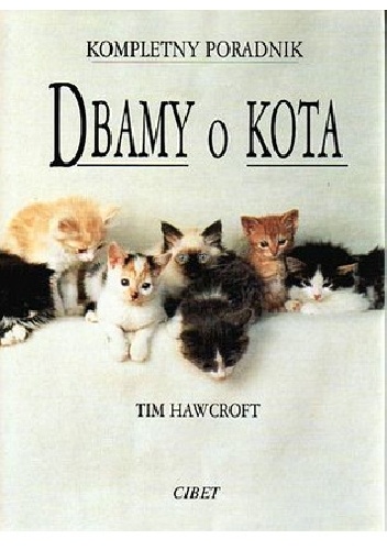 Dbamy o kota - Tim Hawcroft