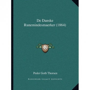 De Danske Runemindesmaerker - Peder Goth Thorsen