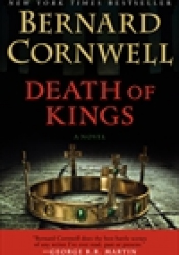 Death of Kings - Bernard Cornwell