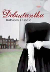 Debiutantka - Kathleen Tessaro