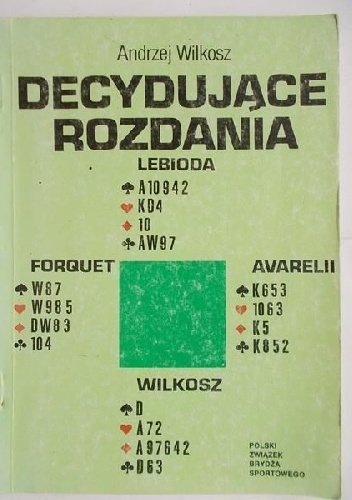 Decydujące rozdania - Andrzej Wilkosz
