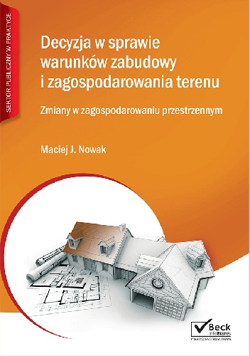 Decyzja w sprawie warunków zabudowy i zagospodarowania terenu - J. Nowak Maciej