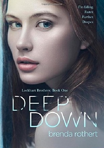 Deep Down - Brenda Rothert