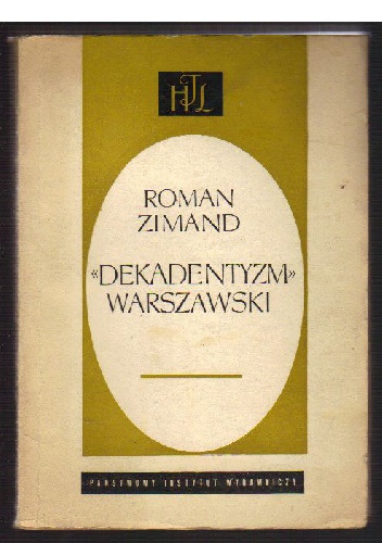 "Dekadentyzm" warszawski - Roman Zimand