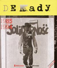 Dekady 1985-1994 - Piotr Kendziorek, Dominika Wielowieyska