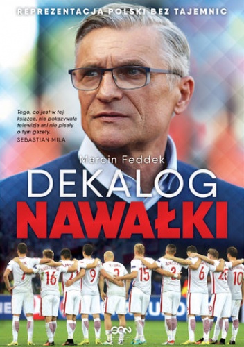 Dekalog Nawałki. Reprezentacja Polski bez tajemnic - Marcin Feddek