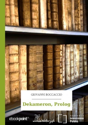 Dekameron, Prolog - Giovanni Boccaccio