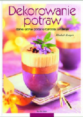 Dekorowanie potraw - Elisabeth Bangert