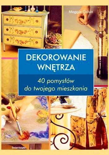 Dekorowanie wnętrza - Maggie Colvin