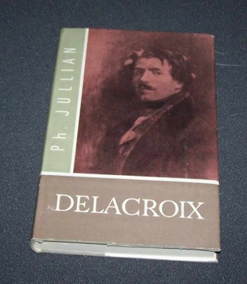 Delacroix - Philippe Jullian