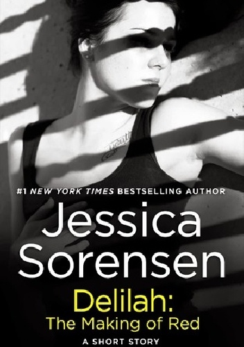 Delilah: The Making of Red - Jessica Sorensen