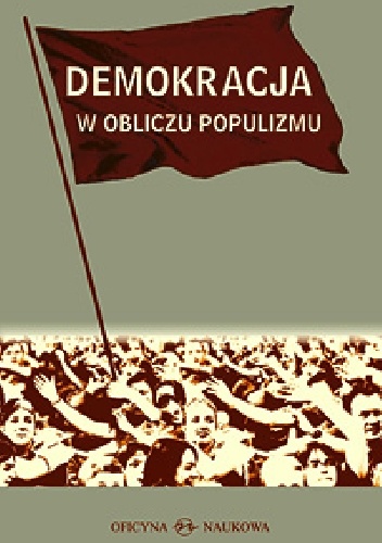Demokracja w obliczu populizmu - Yves Mény, Yves Surel
