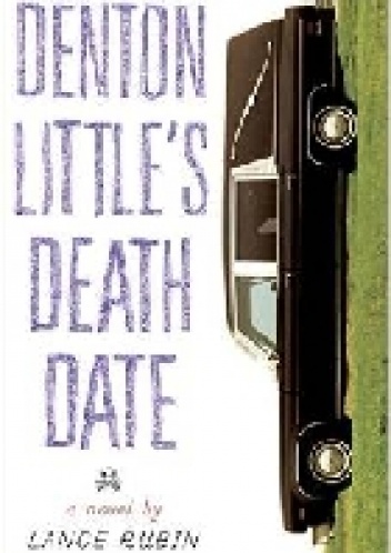 Denton Little's Deathdate - Lance Rubin