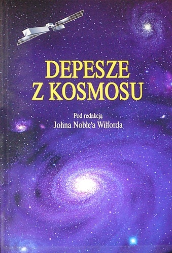 Depesze z kosmosu - John Noble Wilford