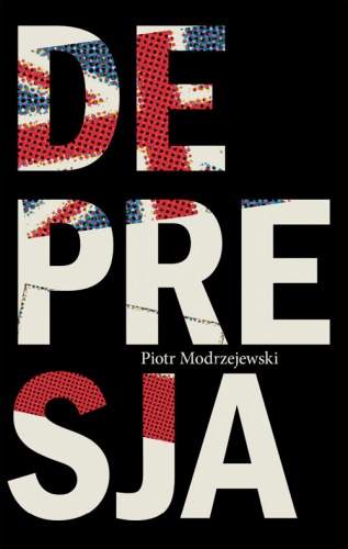 Depresja. Powieść fikcyjna oparta na faktach - Piotr Modrzejewski