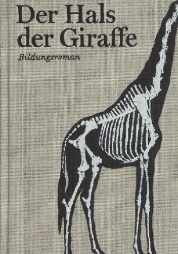 Der Hals der Giraffe - Judith Schalansky
