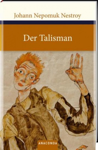Der Talisman - Johann Nepomuk Nestroy