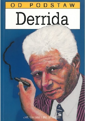 Derrida od podstaw - Jeff Collins, Bill Mayblin