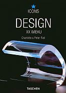 Design XX wieku - Charlotte Fiell, Peter Fiell